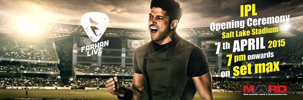 Farhan Akhtar ‏:- Kolkata..!! See you at the opening night of IPLt20. Be there... & if you're wondering how... -twitter