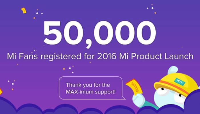 50,000 fans register for Xiaomi Mi Max launch event