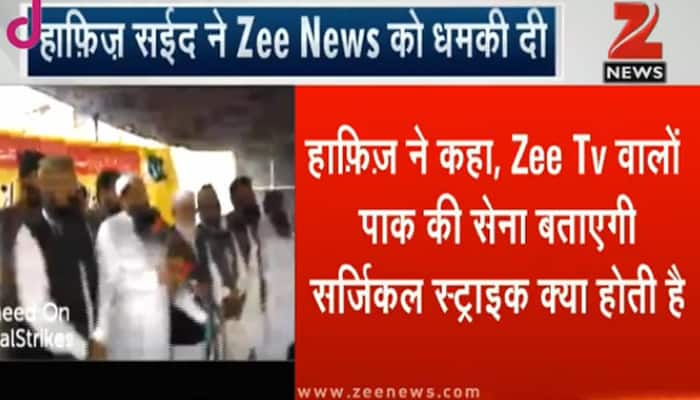 Hafiz Saeed threatens Zee News, says Pak forces will teach what real surgical strikes are 