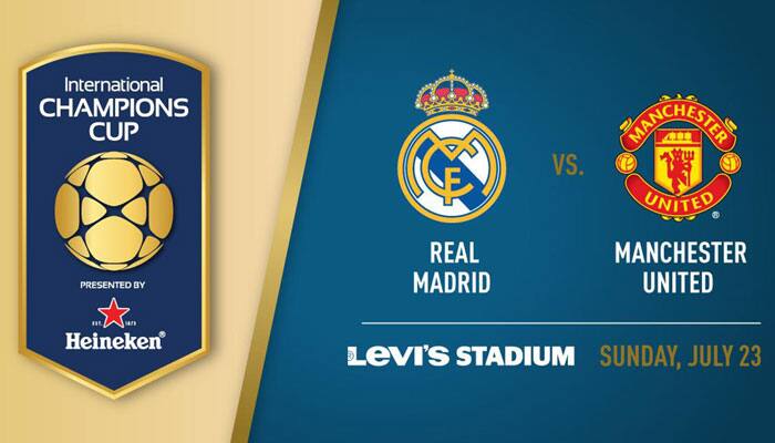 International Champions Cup: Manchester United vs Real Madrid – Live Streaming, TV Listing, Date, Time in IST