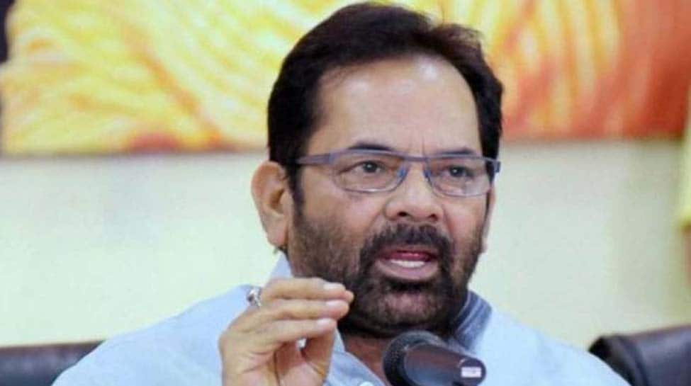 Modi government will have to do a lot more to win over Muslims: Mukhtar Abbas Naqvi