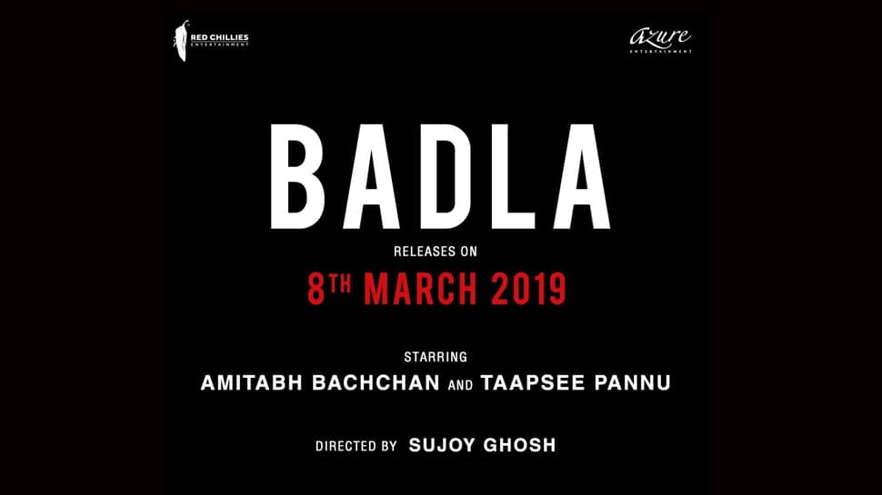 Amitabh Bachchan and Taapsee Pannu&#039;s &#039;Badla&#039; set to release in March 2019
