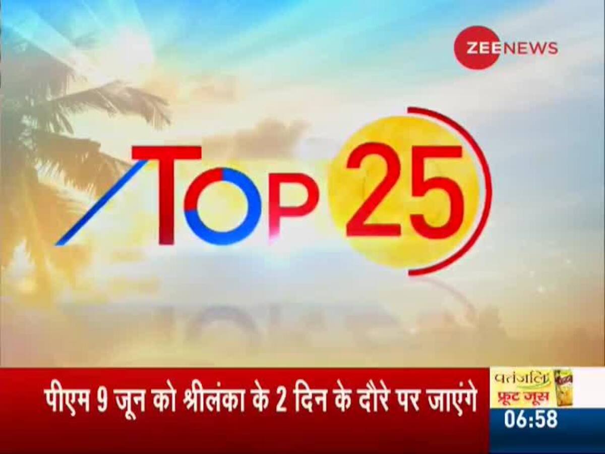 Top 25 News: Watch top 25 news stories of the day