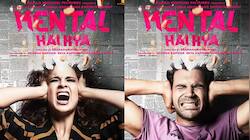 Kangana Ranaut-Rajkummar Rao's 'Mental Hai Kya' to get a new title?