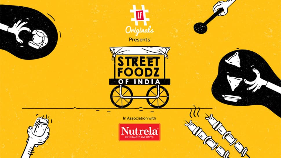 LF Originals launches new show &#039;Street Foodz of India&#039; With Nutrela