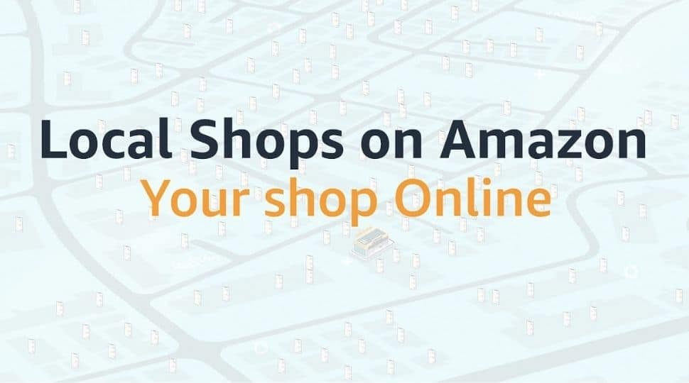 Amazon&#039;s Local Shop programme registers over 50,000 offline retail stores