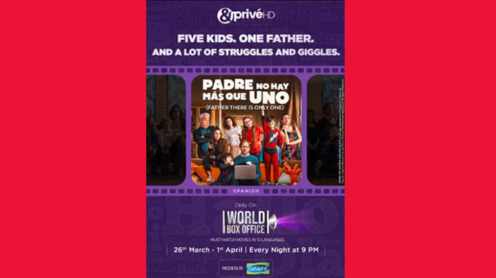 Spain’s epic family comedy ‘Father There Is Only One’ set to premiere on &amp;PrivéHD’s Privé World Box Office