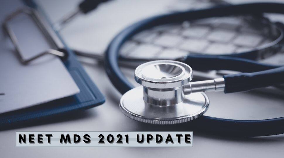 NEET MDS 2021 BIG Update: Counselling to start from THIS date