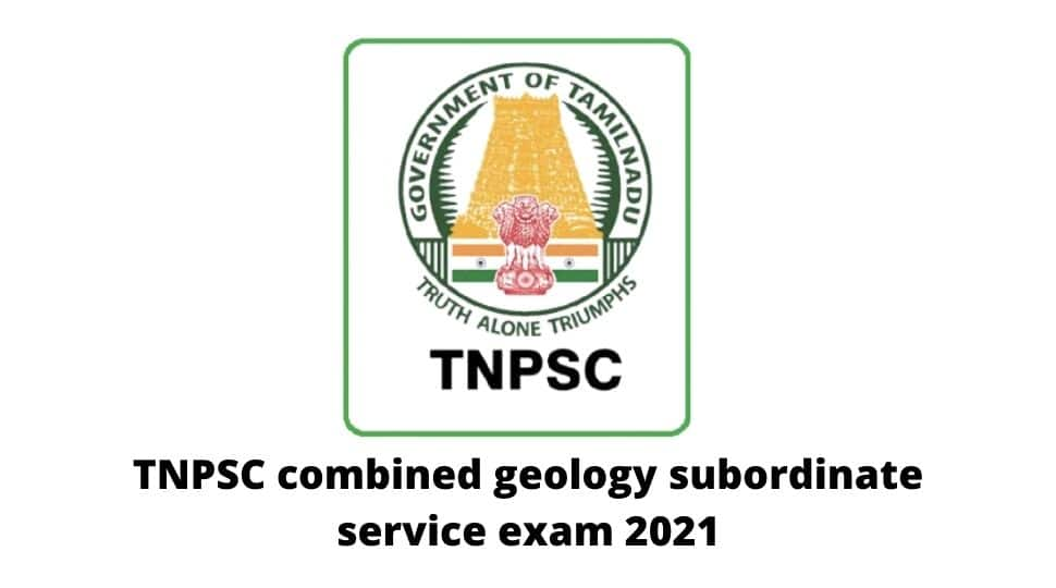 TNPSC combined geology subordinate service exam 2021: Know eligibility and important details