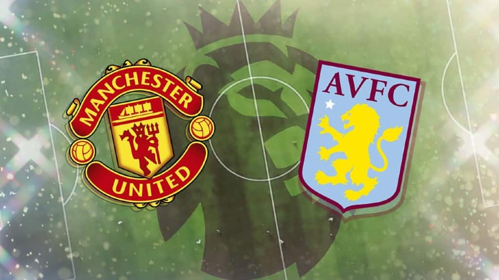 Manchester United vs Aston Villa LIVE streaming and telecast: When and where to watch MUN vs AVL PL 2021 match online in India?