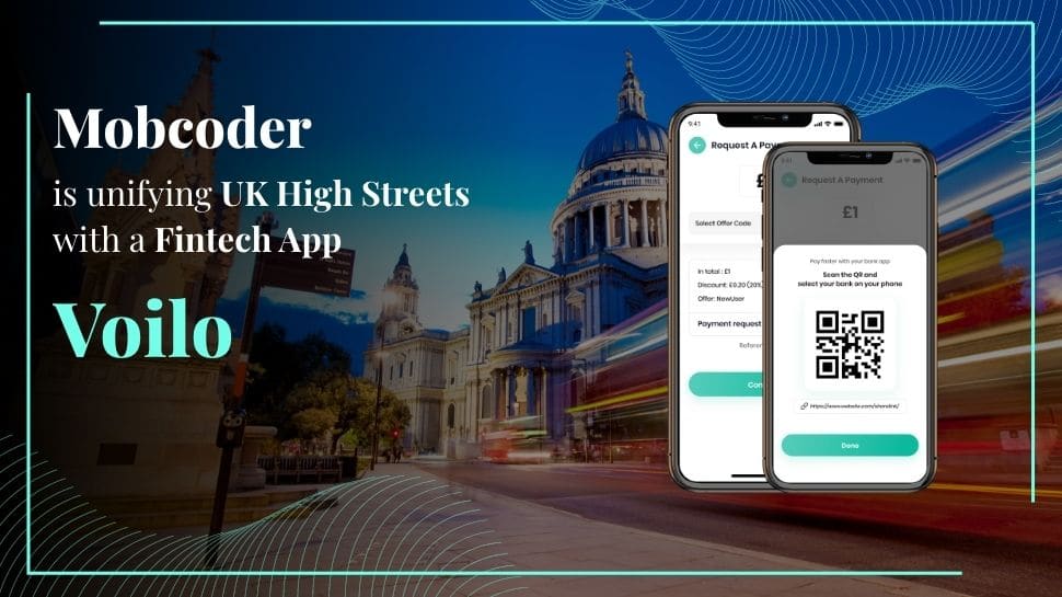 Mobcoder Is Unifying Uk High Streets With A Fintech App – Voilo