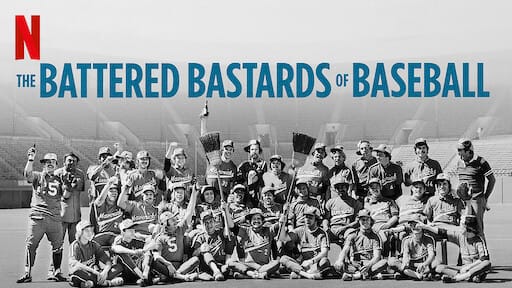 The Battered Bastards of Baseball (Netflix)