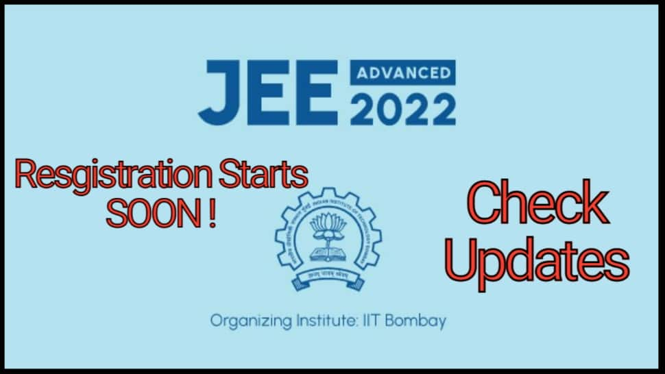 JEE Advanced 2022 registration starts today at jeeadv.ac.in, here’s how to apply