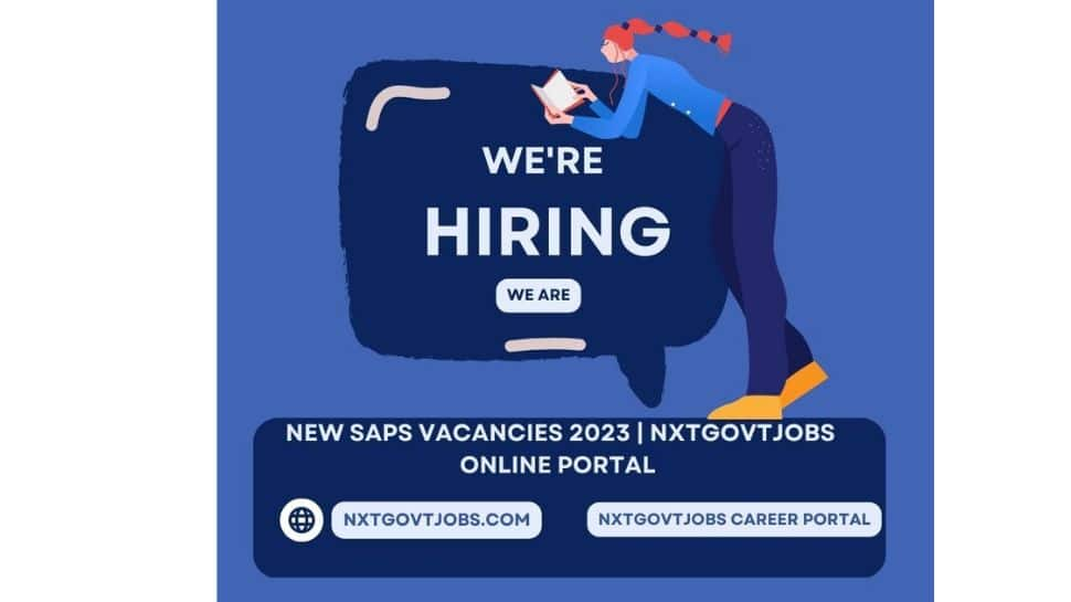 New SAPS Vacancies 2023 | Nxtgovtjobs Online Portal 