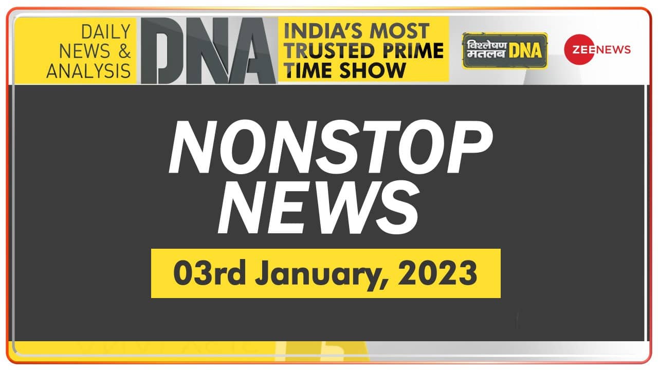 DNA NonStop News January 3, 2023 Zee News