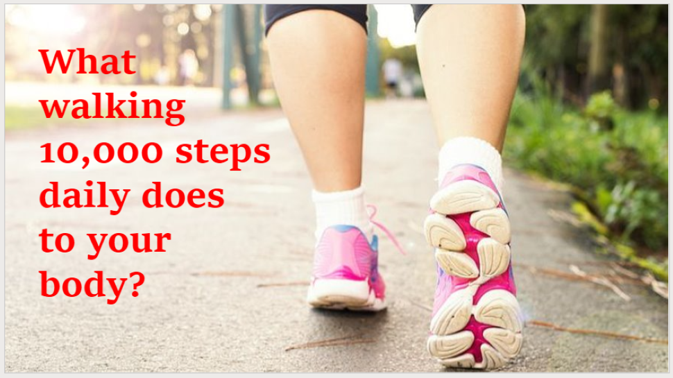Why is walking 10,000 steps daily a good exercise? 10 Benefits of ...