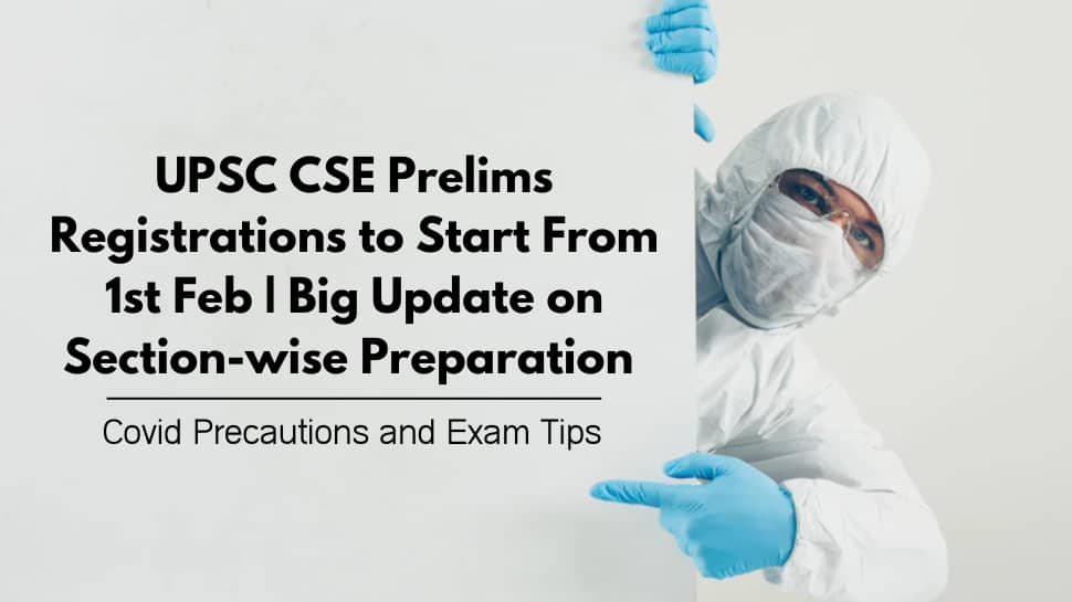 UPSC CSE Prelims 2023 Registrations to Start From 1st Feb | Big Update on Section-wise Preparation 