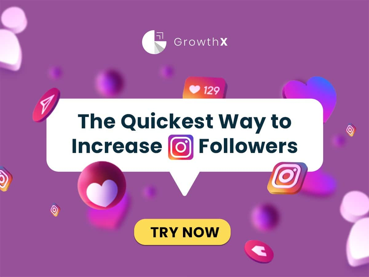 Gain Traction: How to Increase Instagram Followers with GrowthX