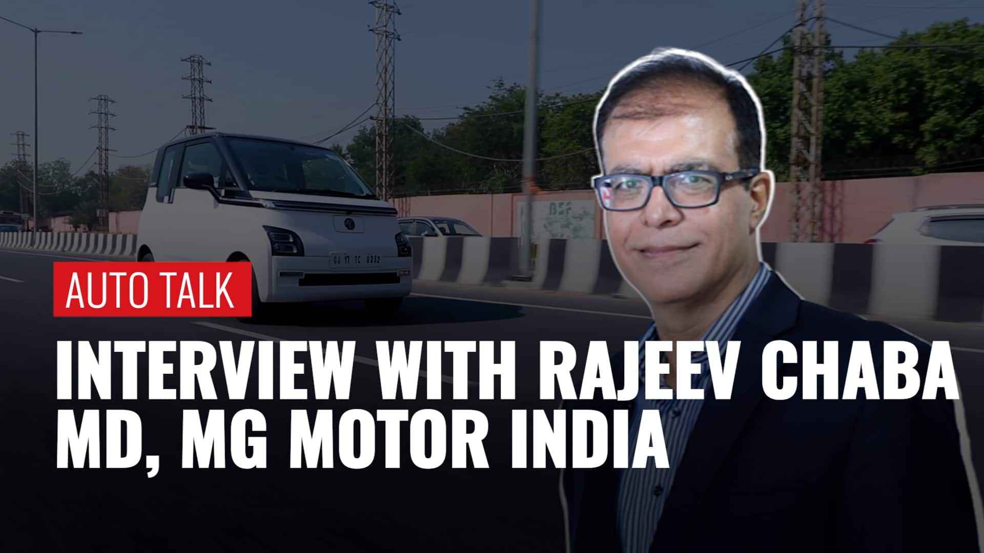 Exclusive Conversation With Rajeev Chaba On MG Comet EV, Electric Vehicles And More