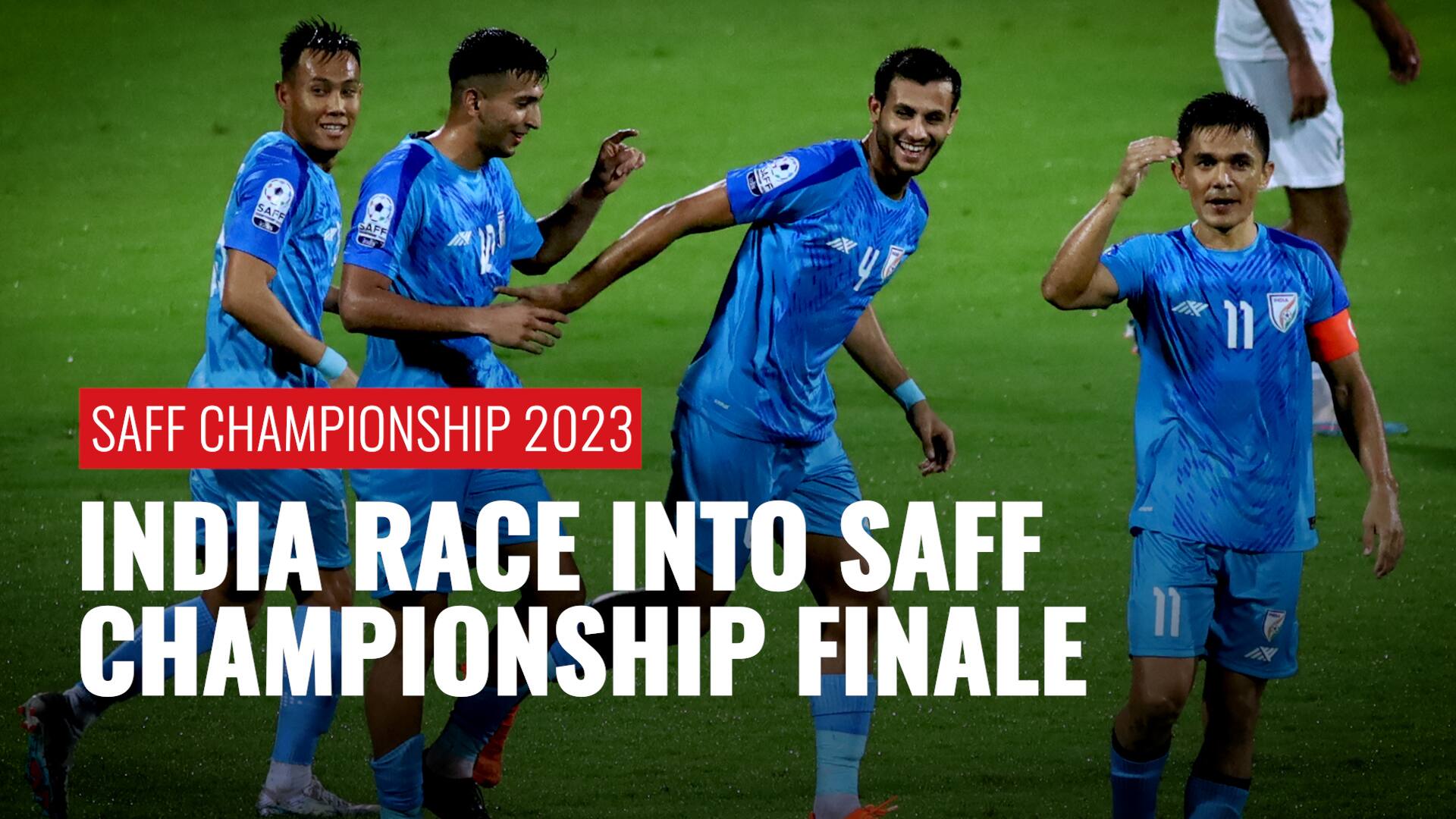 SAFF Championship 2023 SemiFinal India Beat Lebanon, To Set Up Final