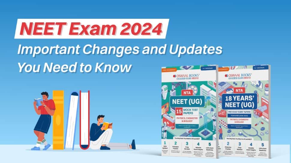 NEET Exam 2024: Important Changes and Updates You Need to Know