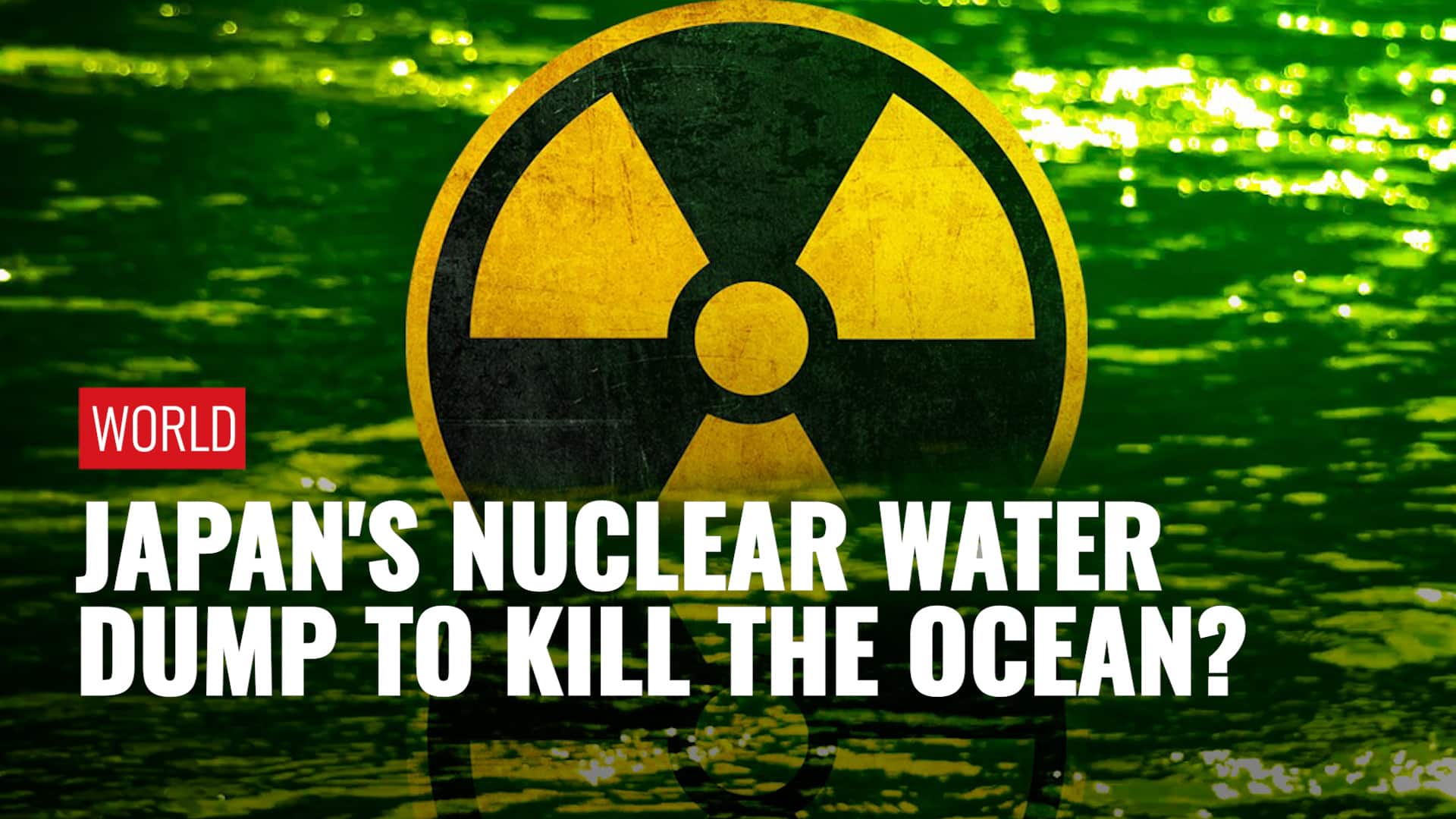 Japan To Dump Radioactive Nuclear Waste Water In Pacific Ocean, Why Has