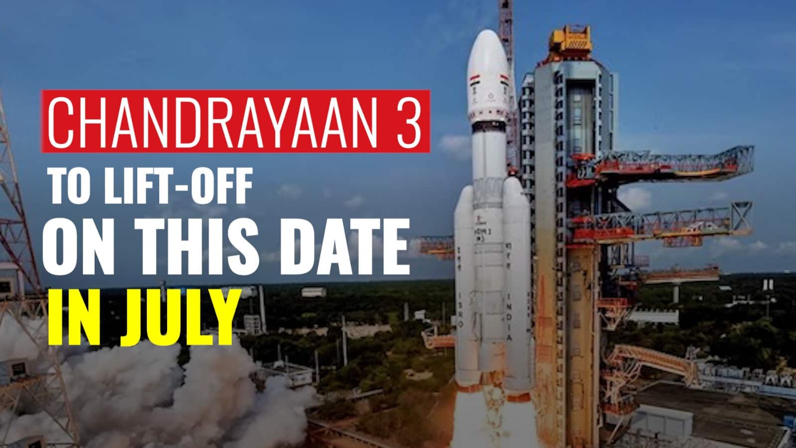Chandrayaan 3 Liftoff Date Announced, Next Big Proud Moment For India