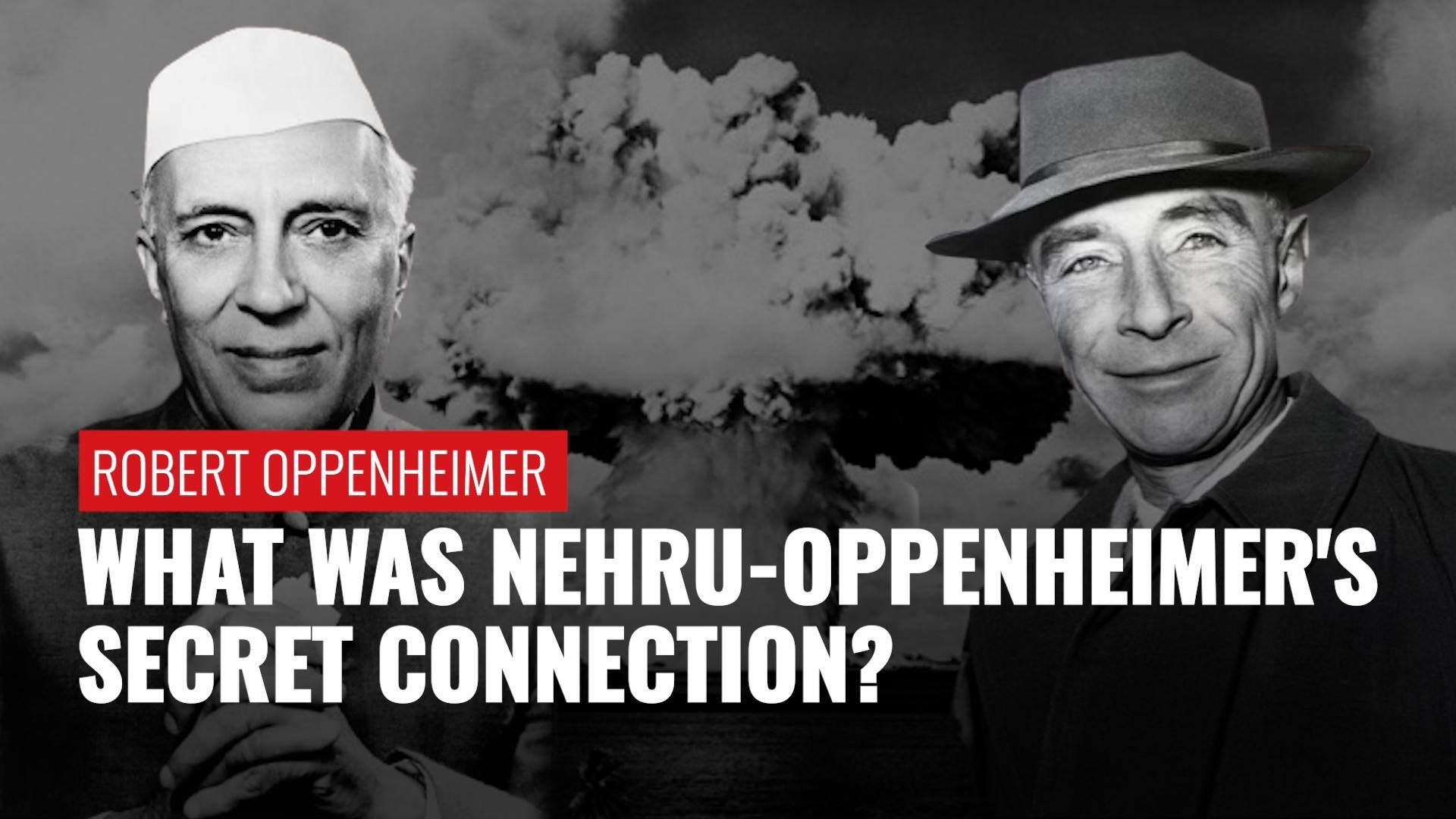 Did Jawaharlal Nehru Offer Indian Citizenship To Robert Oppenheimer Know What Happened Next 5526