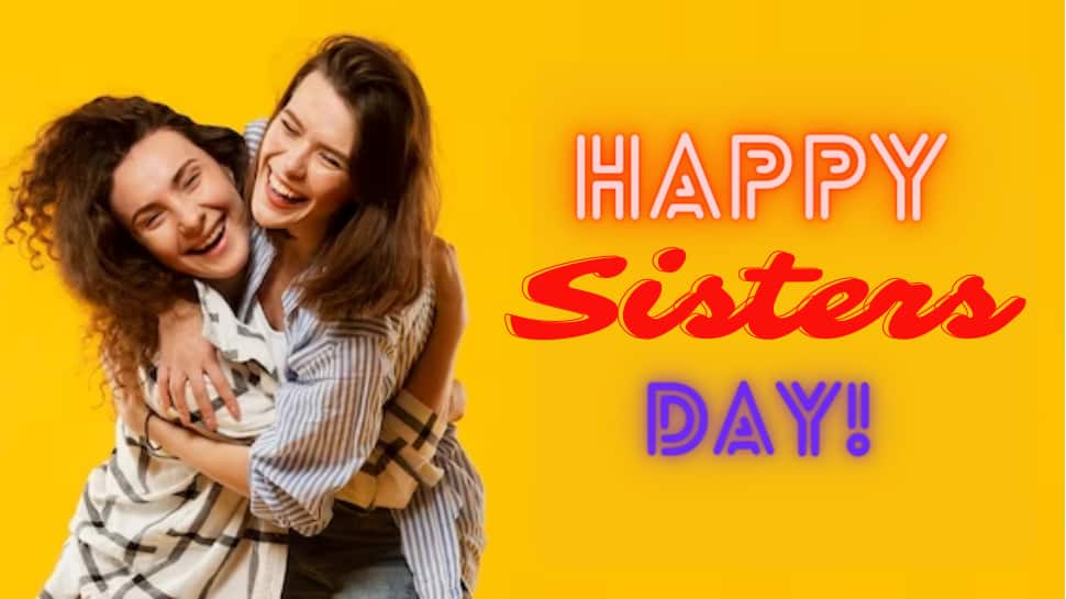 Happy Sisters Day Best Wishes, Greetings, Messages, And Quotes To