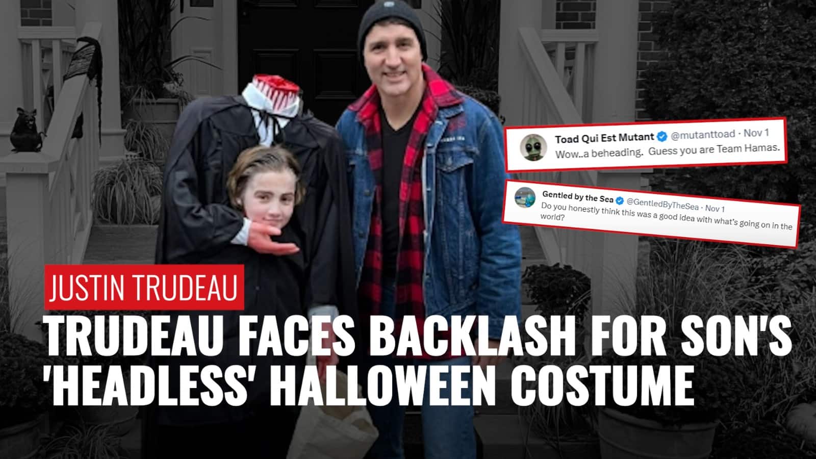 Justin Trudeau Draws Backlash Over Son's 'Headless' Halloween Costume
