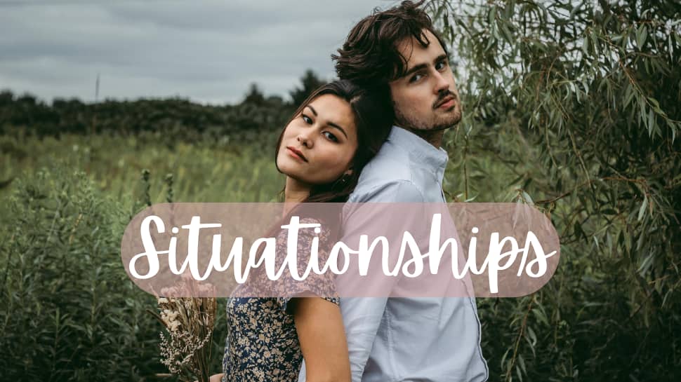 7 Signs You Are In A Situationship- Tips To Handle Unclear Commitment