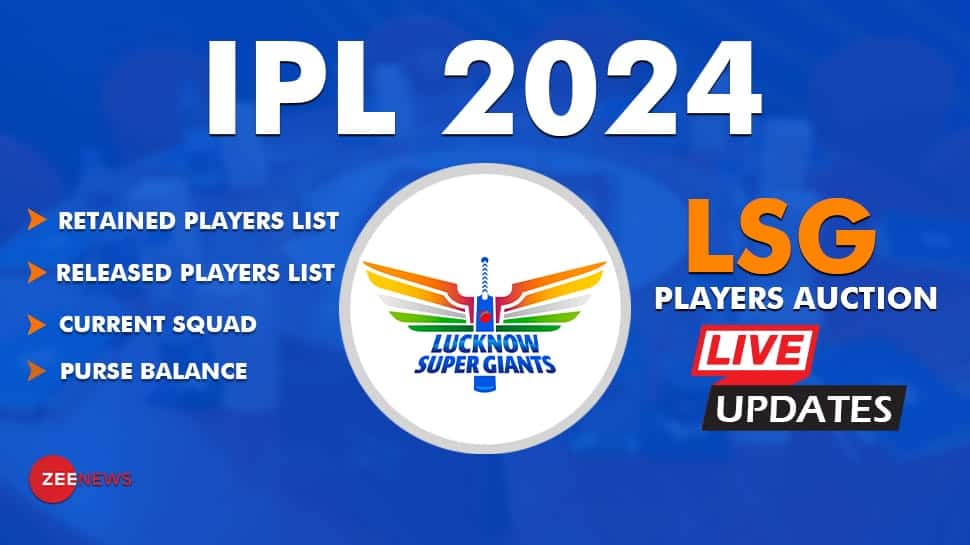 Highlights | Lucknow Super Giants (LSG) IPL 2024 Auction Retained, Released and New Players List: Shivam Mavi With LSG At Rs 6.40 Cr