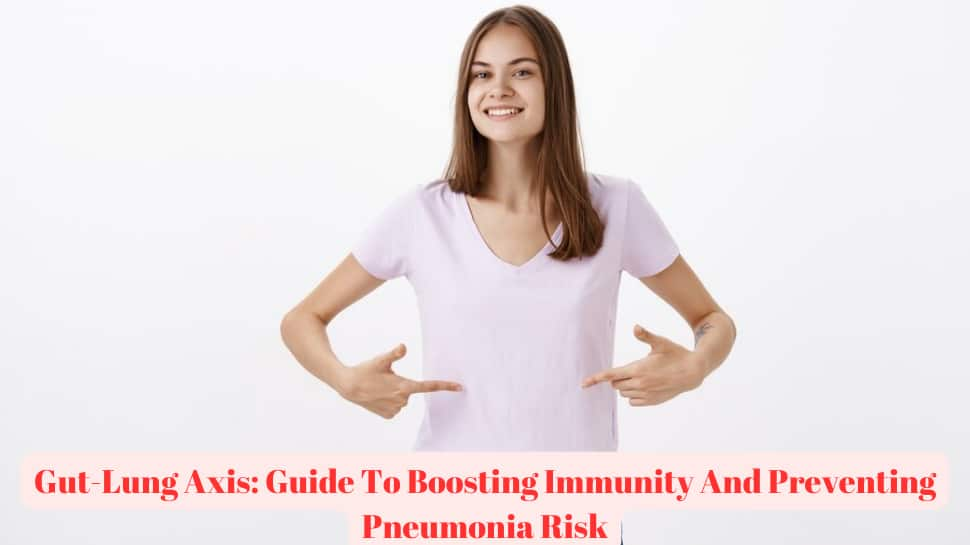 Gut-Lung Axis: Comprehensive Guide To Boosting Immunity And Preventing Pneumonia Risk