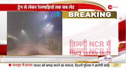 Delhi-NCR Rail and Air Services affected due to dense fog