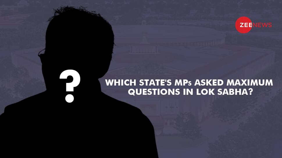 MPs From Which State Asked Maximum Questions In 17th Lok Sabha And Who Attended The Session Most? Some Interesting Facts