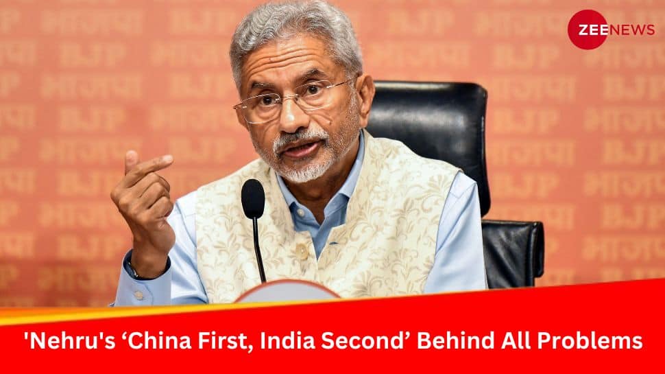 &#039;Nehru&#039;s ‘China First, India Second’ Approach Behind All Problems&#039;: S Jaishankar