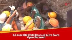 WATCH: How NDRF, SDRF Teams Rescue 1.5-Year-Old Child Who Fell Into Borewell 