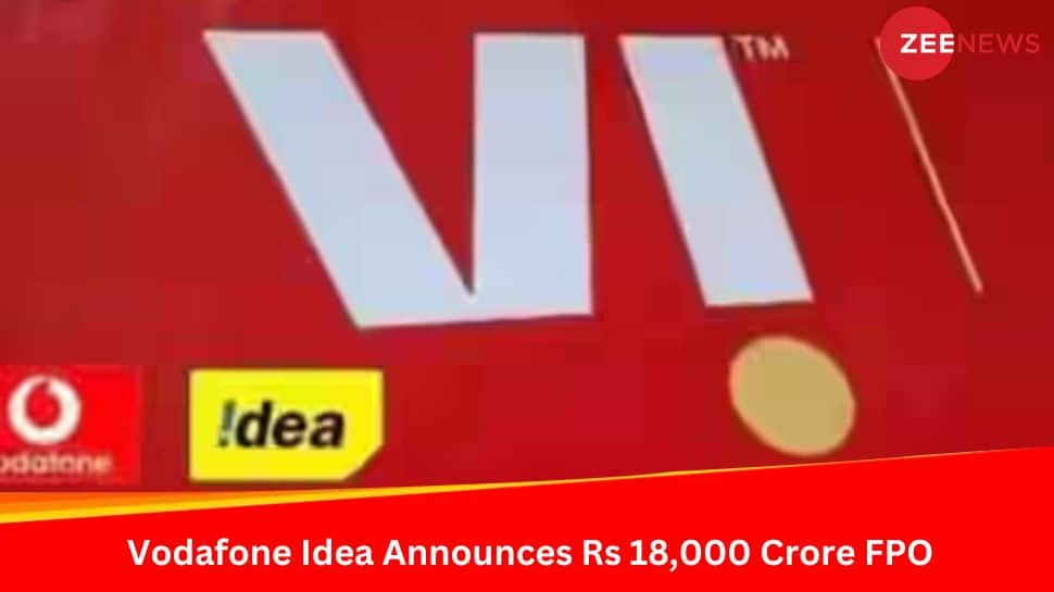 Vodafone Idea Announces Rs 18,000 Crore FPO; Offer Opens On Apr 18 | Markets News
