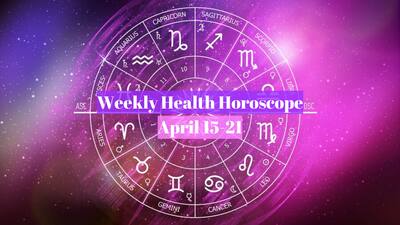 Weekly Health Horoscope April 15-21