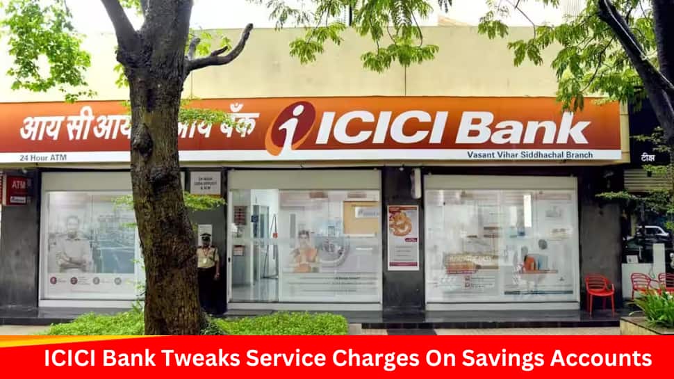 ICICI Bank Revises Service Charges For Savings Accounts: Check New Rates And Effective Date