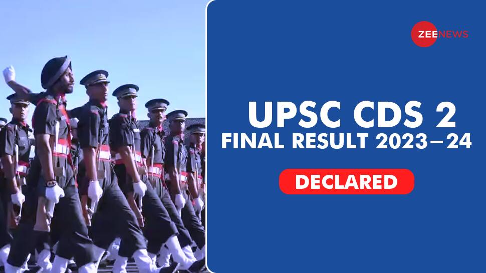 UPSC CDS 2 2023-24 Final Result Released At upsc.gov.in- Check Direct Link, Steps To Download Here