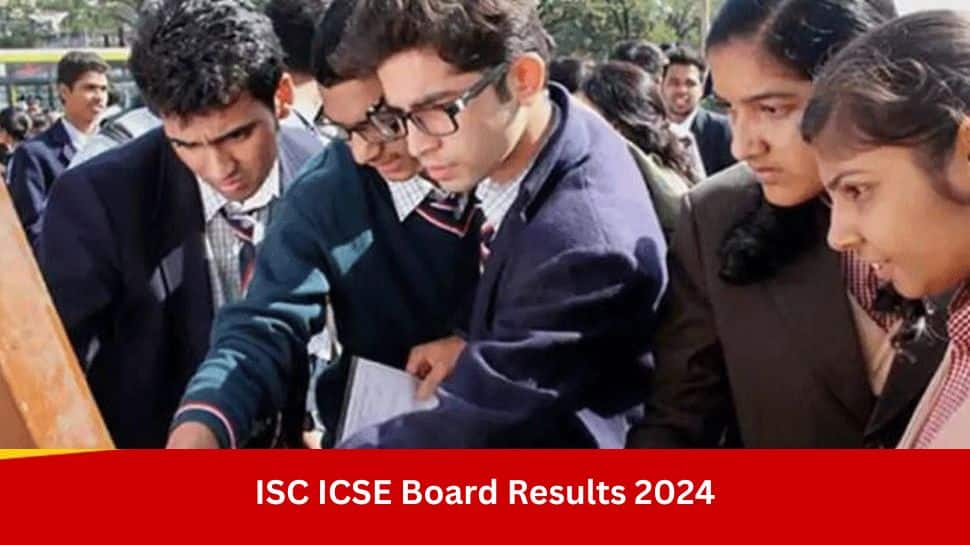 ISC ICSE Board Results 2024 Date Latest Updates CISCE To Release ICSE 10th ISC 12th Results Soon On cisce.org, When, Where And How To Check Scorecard
