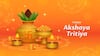 Happy Akshaya Tritiya 2024