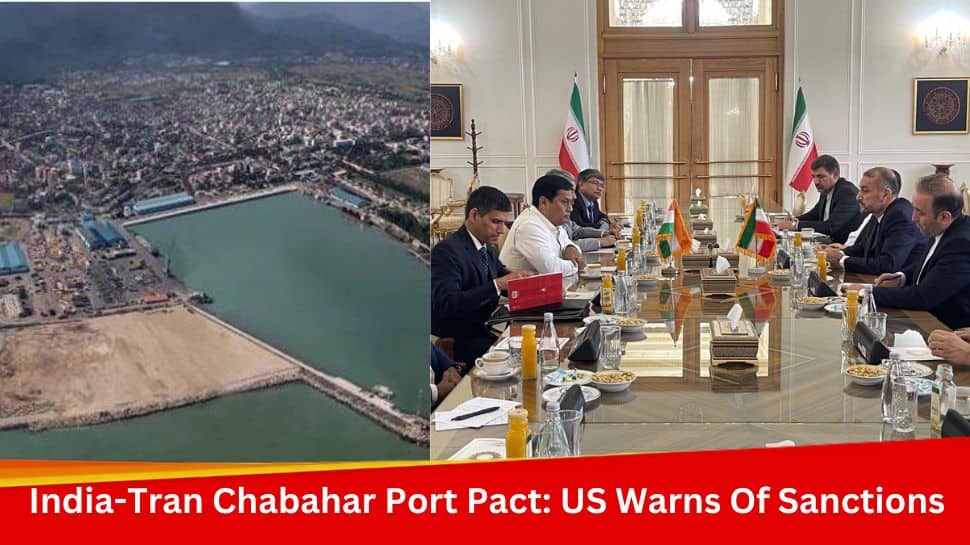 &#039;Anyone Considering Business Deals With Iran...&#039;: US Warns Of Sanctions After India-Iran Chabahar Port Deal