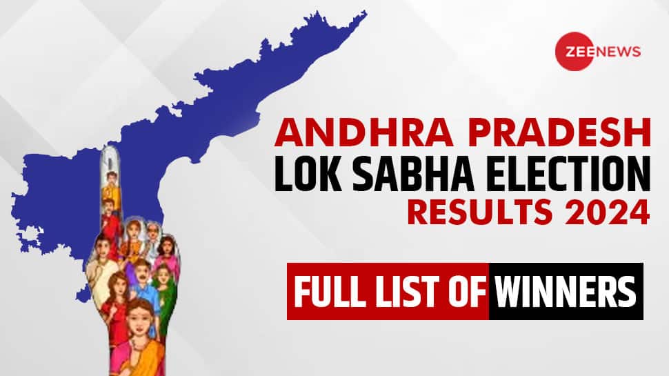 Andhra Pradesh Lok Sabha Election Winners Candidate FULL List 2024