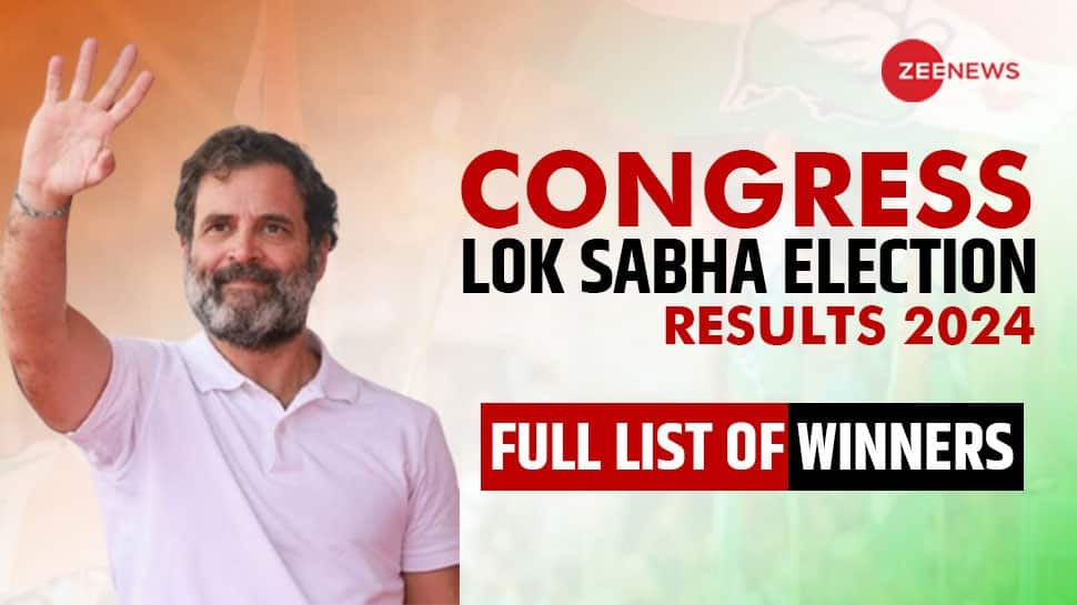 Congress Lok Sabha Election Winners Candidate FULL List 2024: Check Constituency Wise Full List Of Winners  Candidate Name Total Vote Margin and More