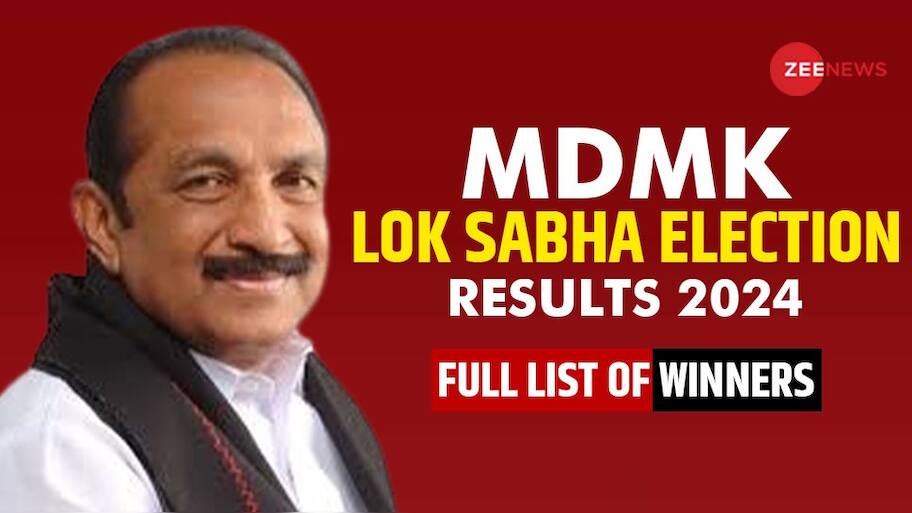 MDMK Lok Sabha Election Winners Candidate FULL List 2024 | India News ...