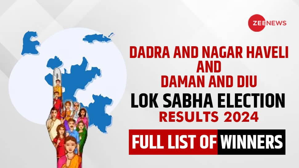 Dadra and Nagar Haveli and Daman and Diu Lok Lok Sabha Elections Results 2024: Check Constituency Wise Full List of Winners/Losers Candidate Name, Total Vote Margin and more