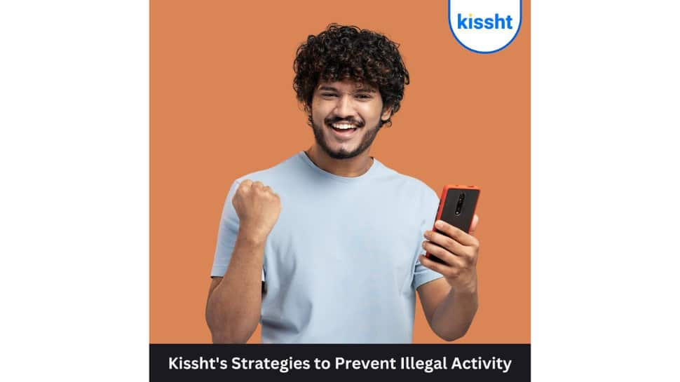 Kissht’s Strategies To Prevent Illegal Activities