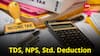 Tax Rates, Standard Deduction, TDS And More: Check Effective Dates Of Implementation 